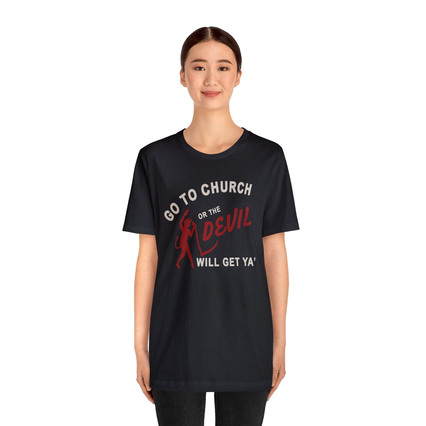 Go To Church T-Shirt
