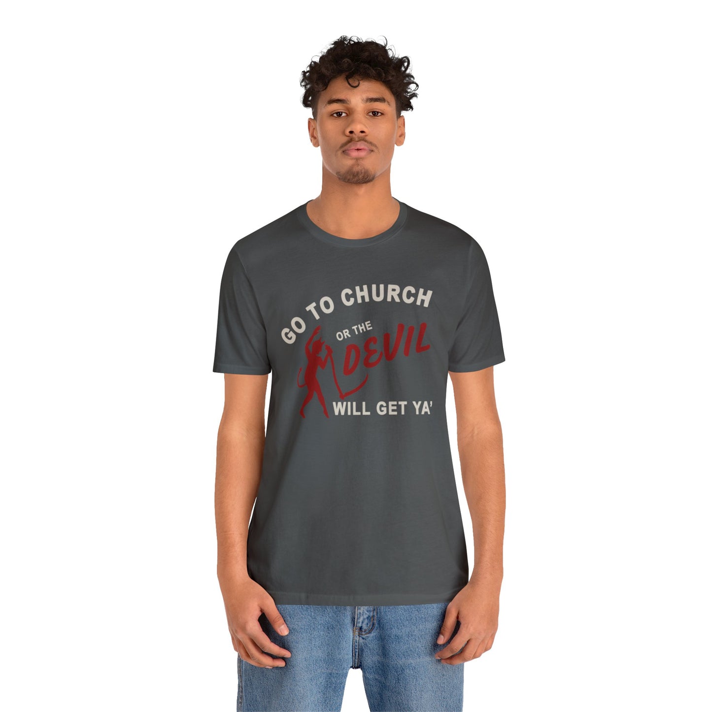 Go To Church T-Shirt