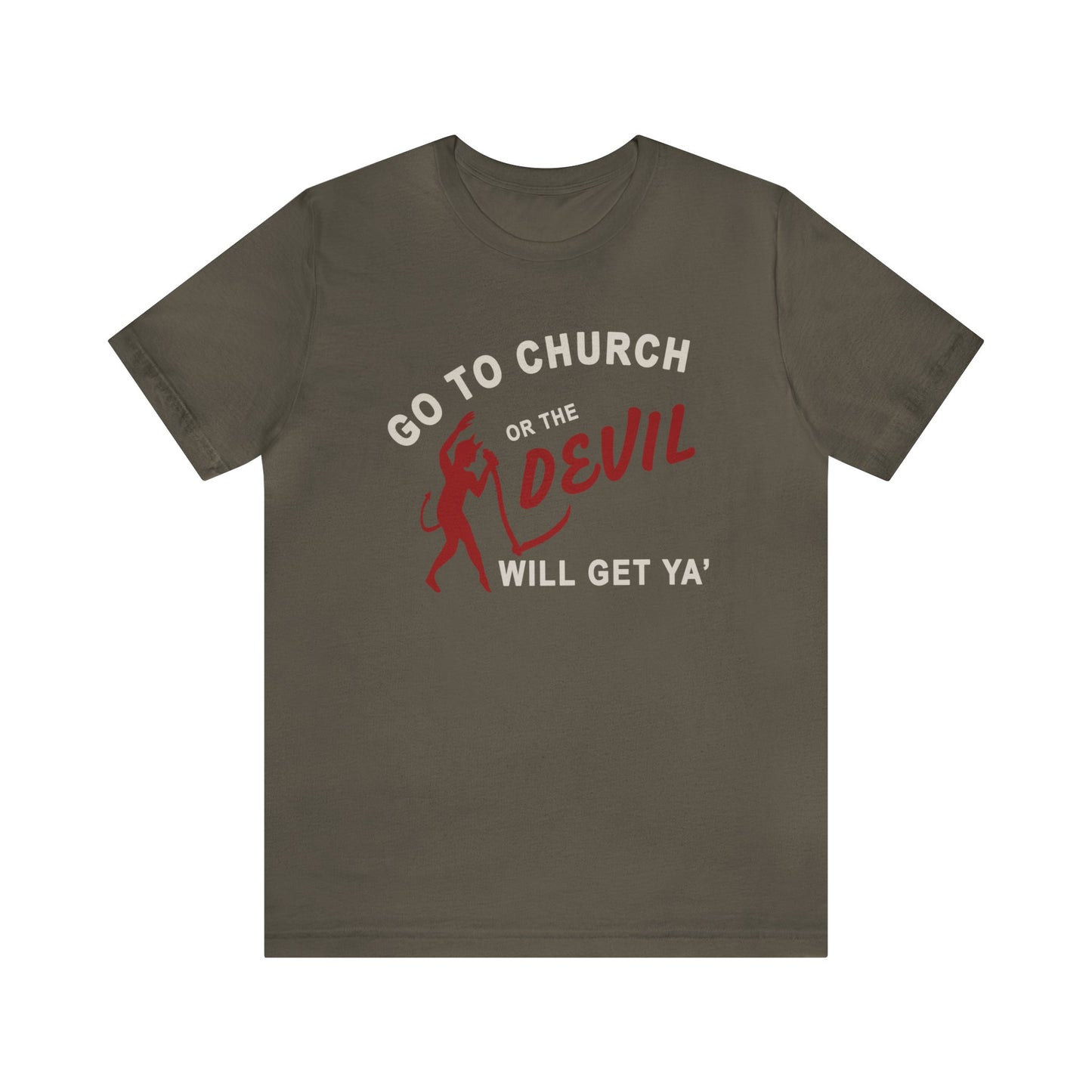Go To Church T-Shirt