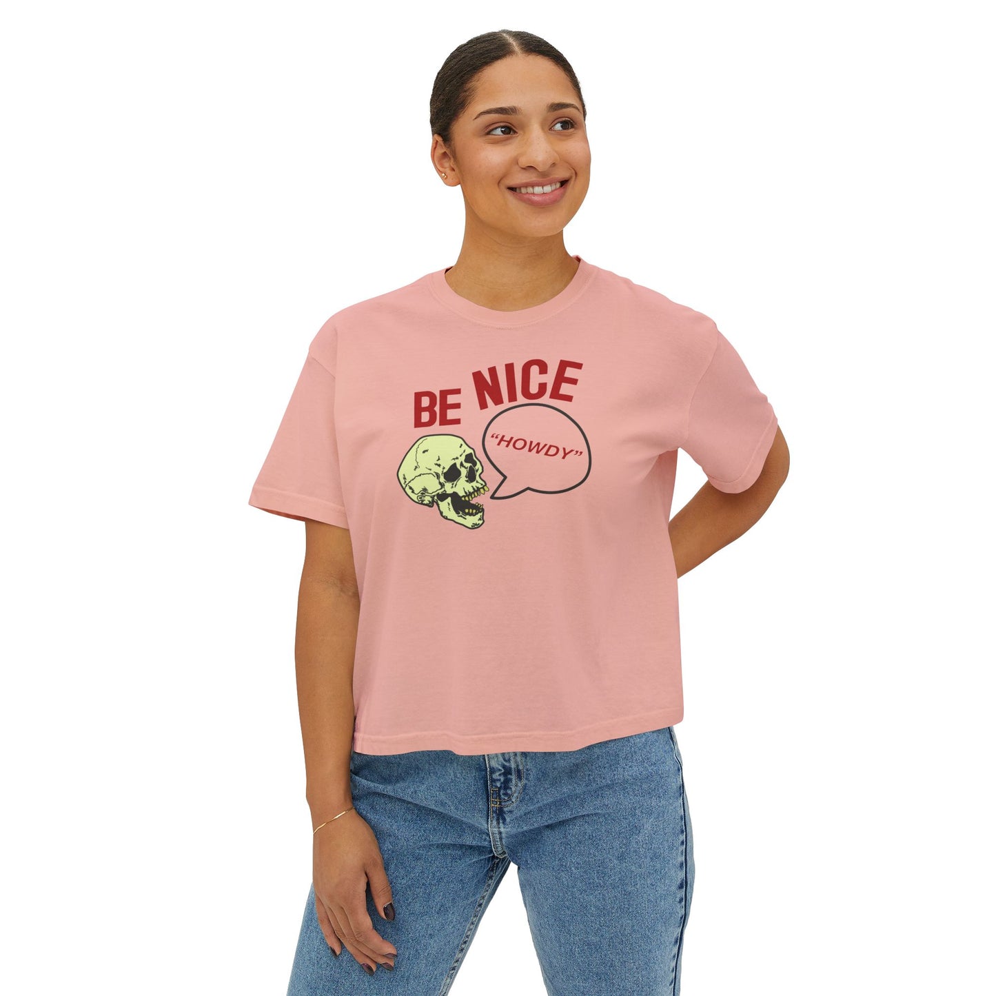 BE NICE skull Women's Boxy Tee
