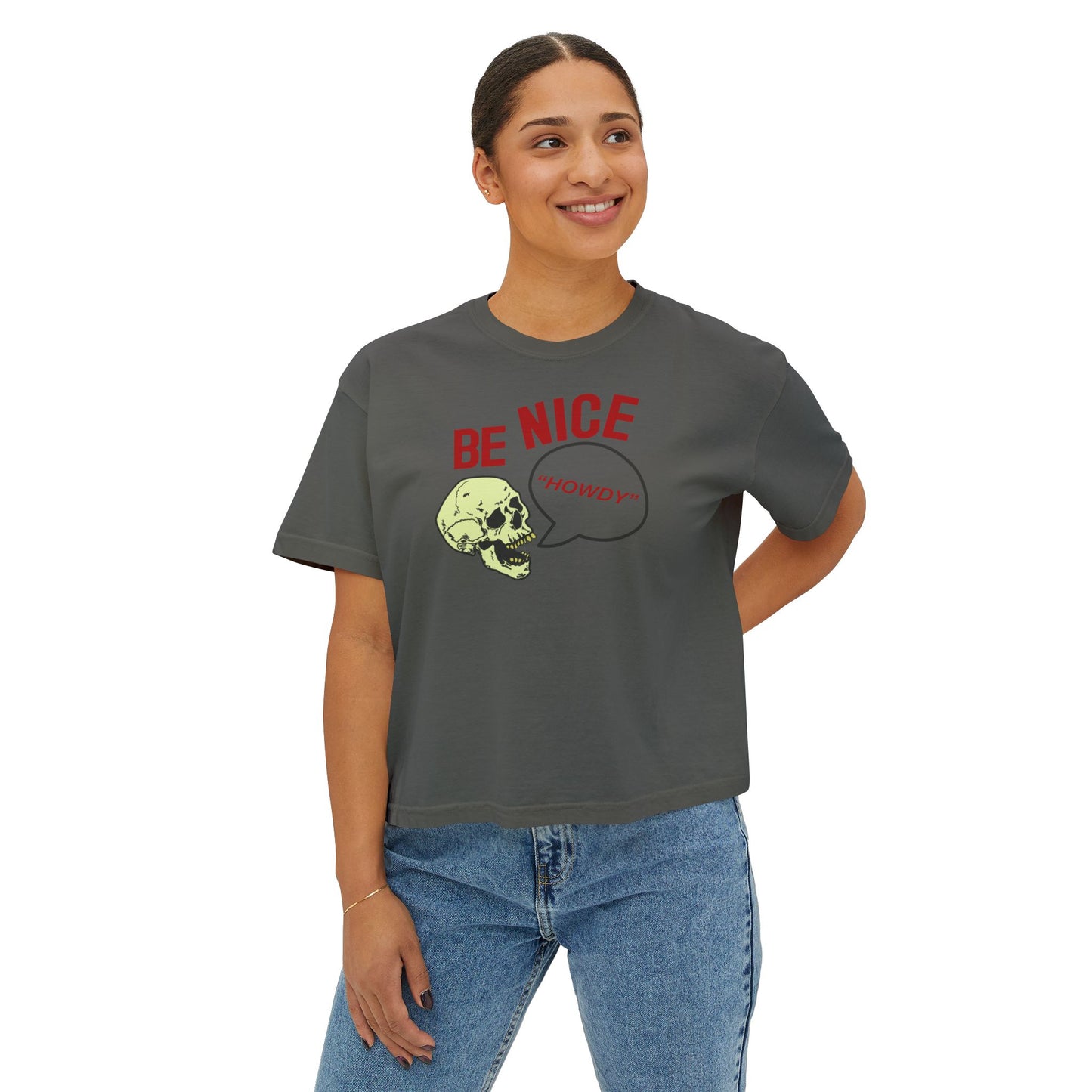 BE NICE skull Women's Boxy Tee