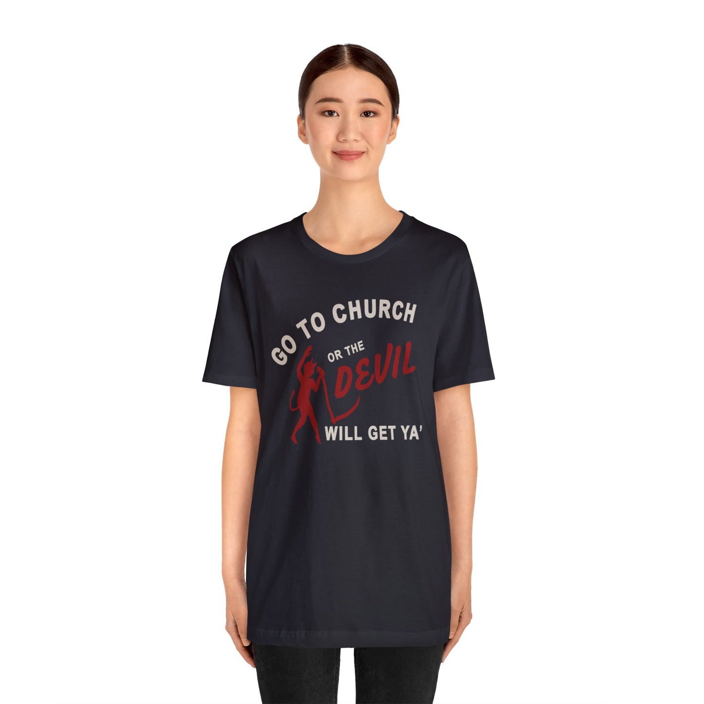 Go To Church T-Shirt