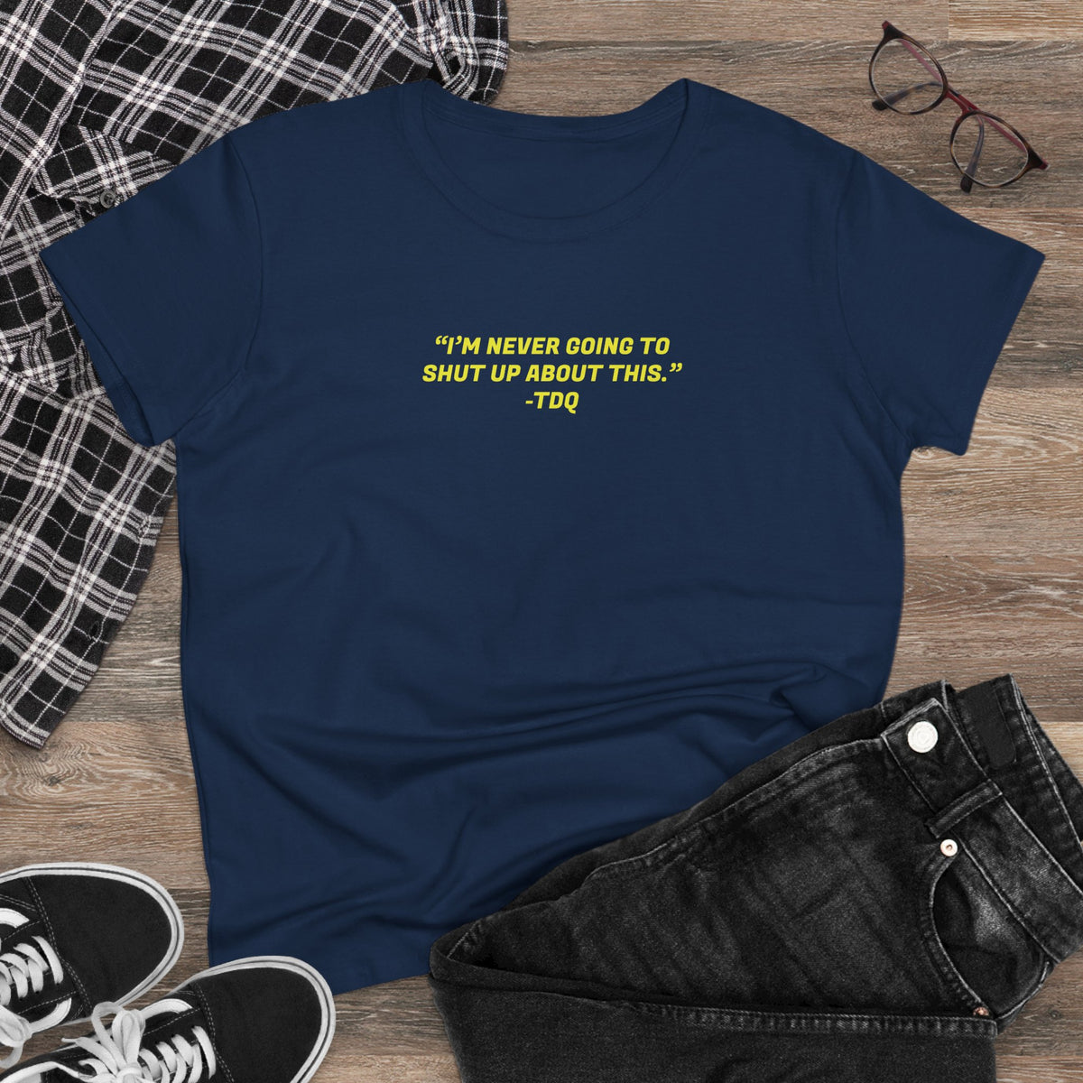 NEVER SHUT UP Women's Midweight Cotton Tee
