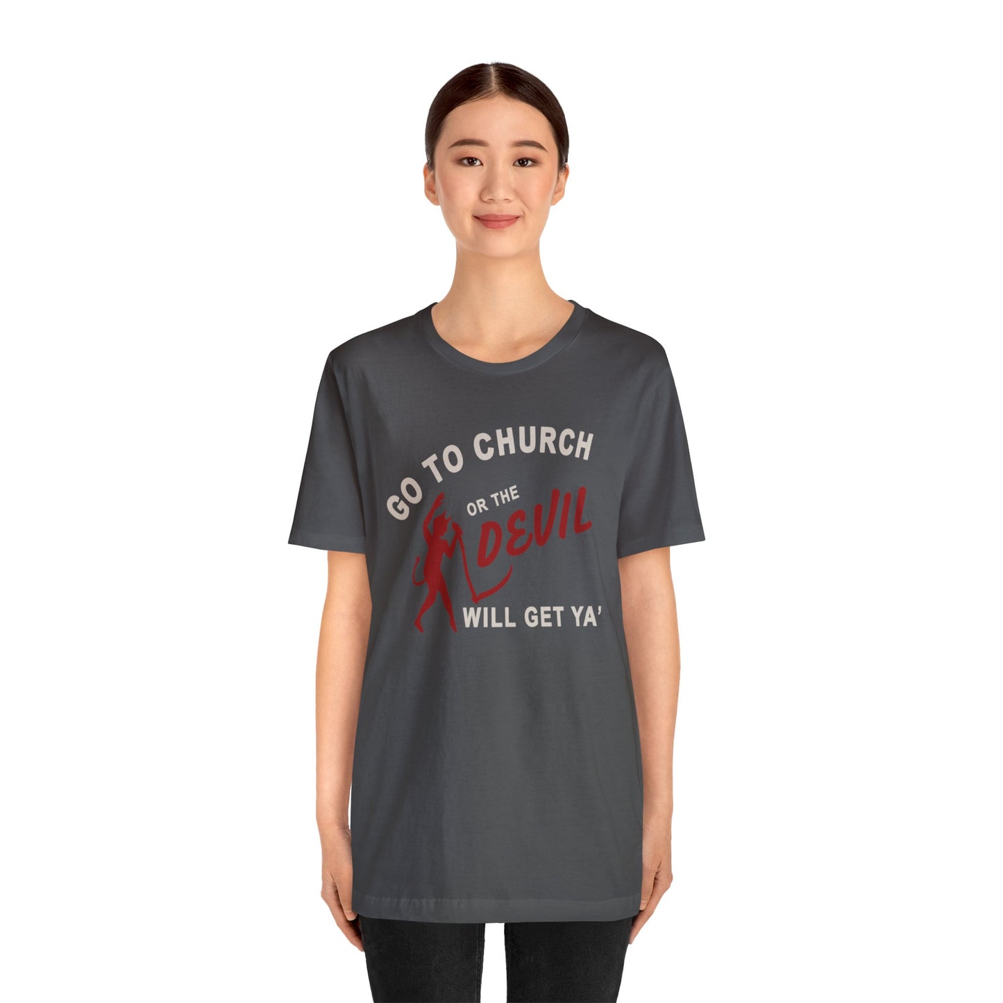 Go To Church T-Shirt