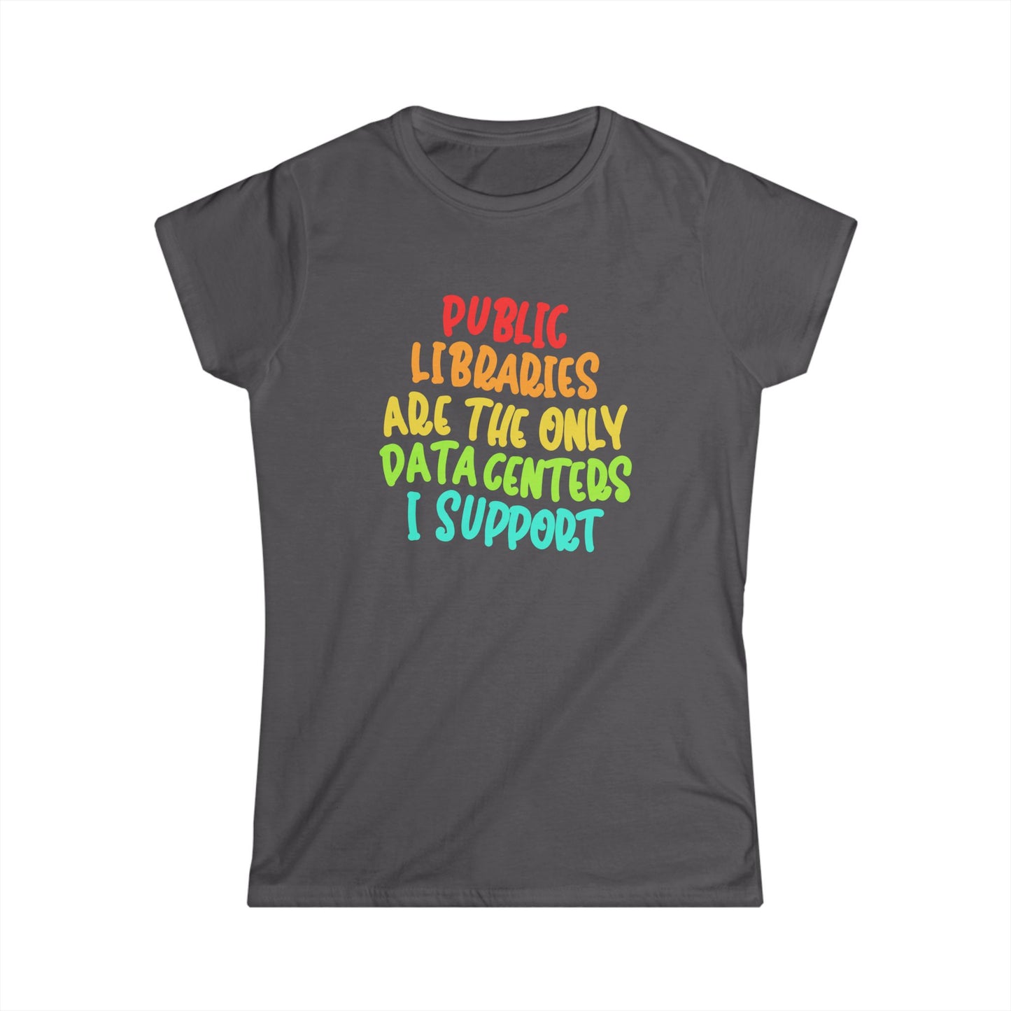 Public Libraries Women's Softstyle Tee