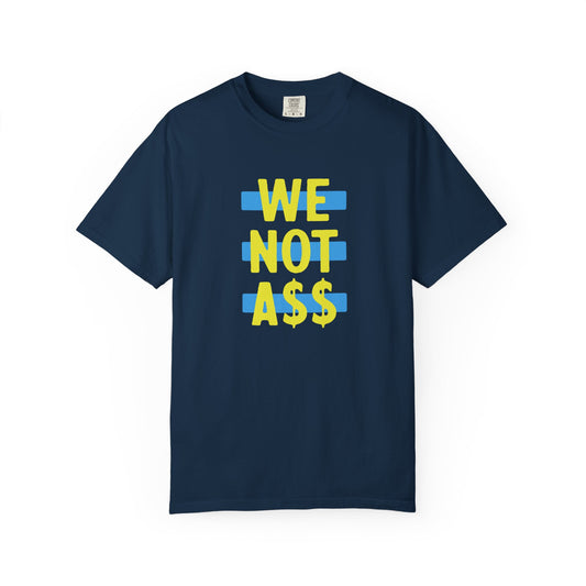 We Not Garment-Dyed T-shirt