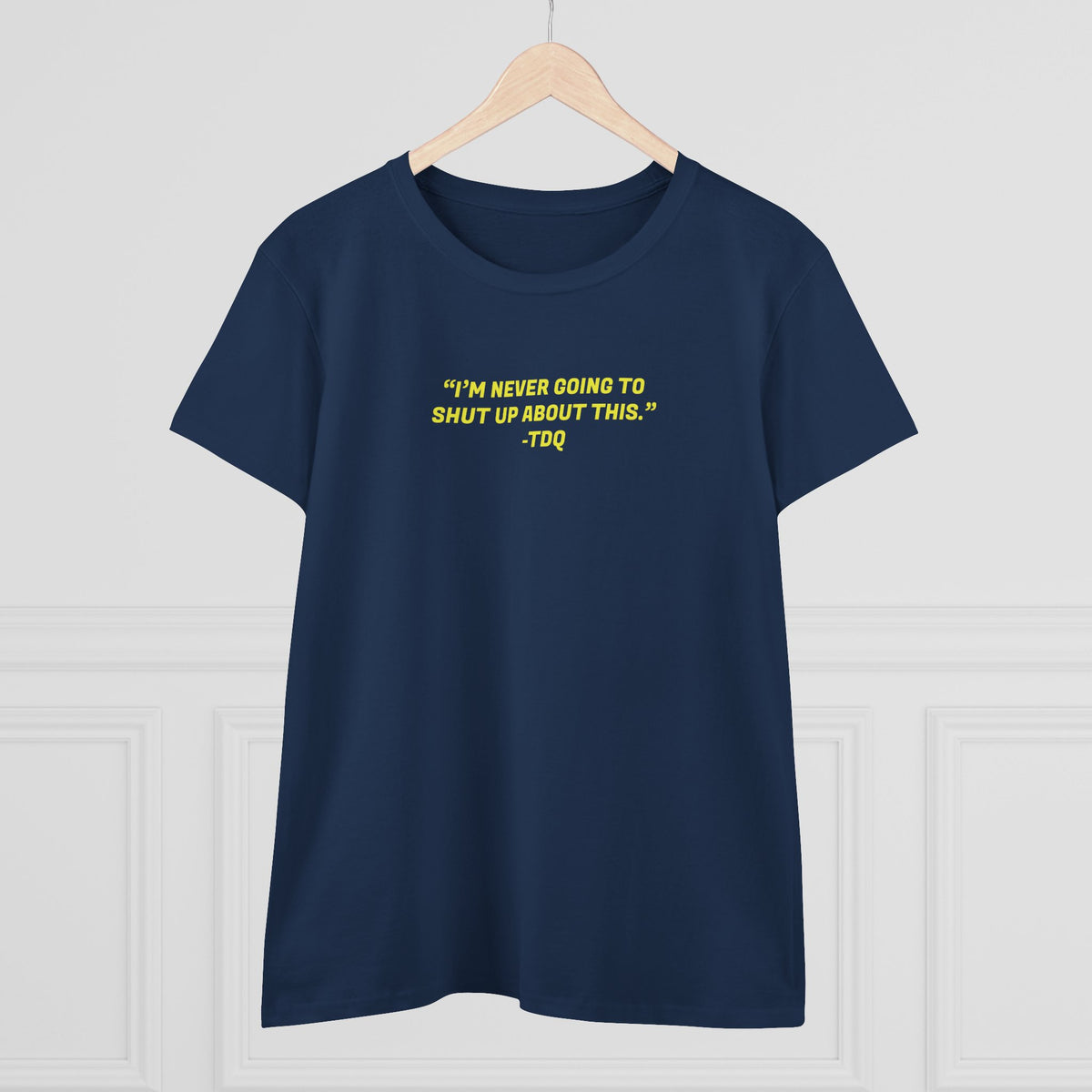 NEVER SHUT UP Women's Midweight Cotton Tee