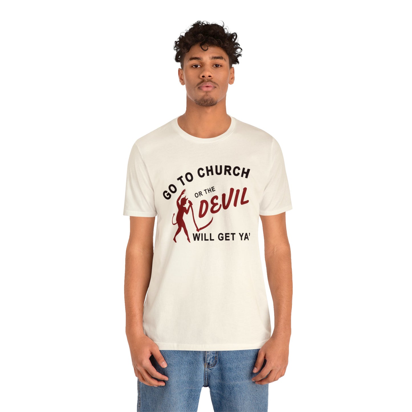 Go To Church T-Shirt