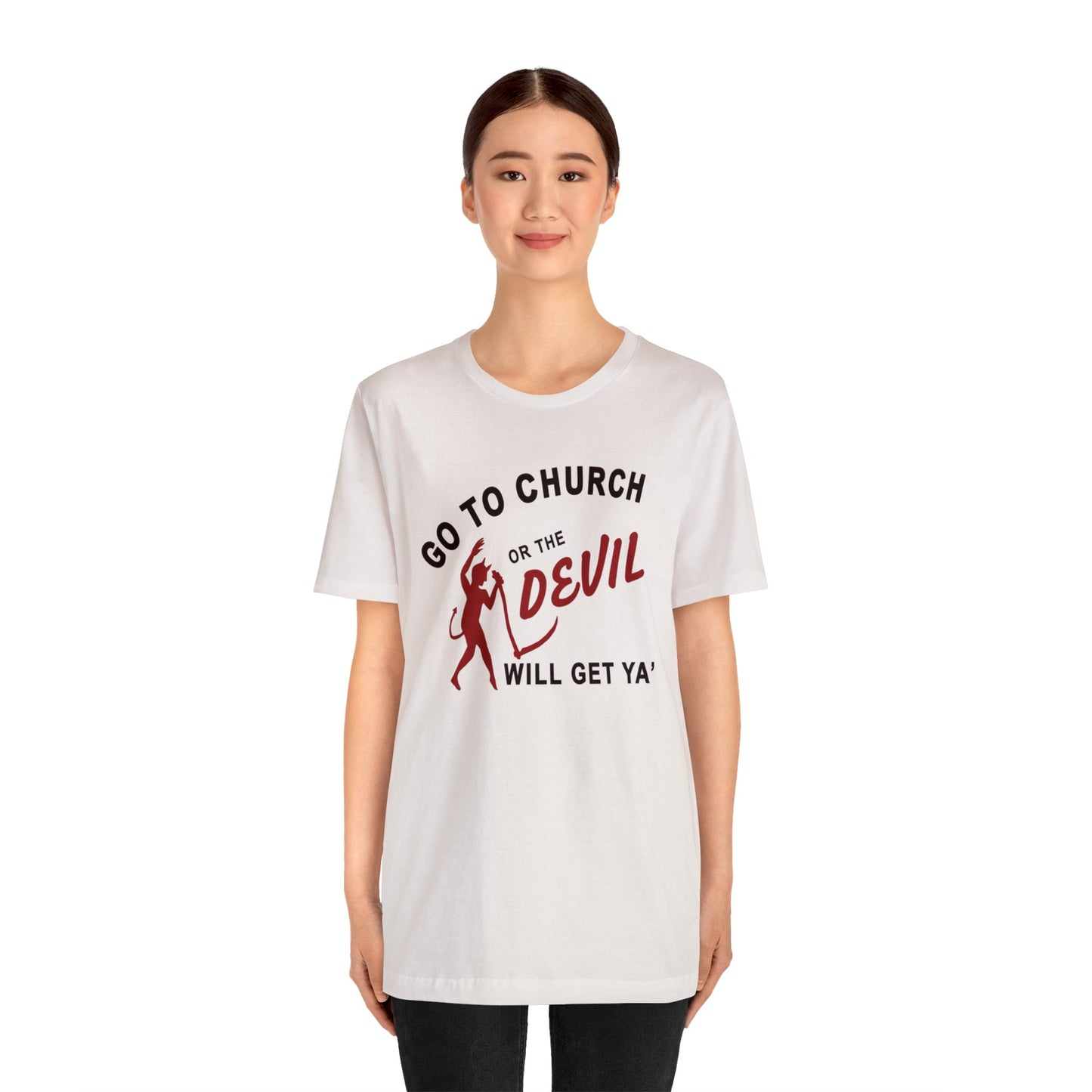 Go To Church T-Shirt
