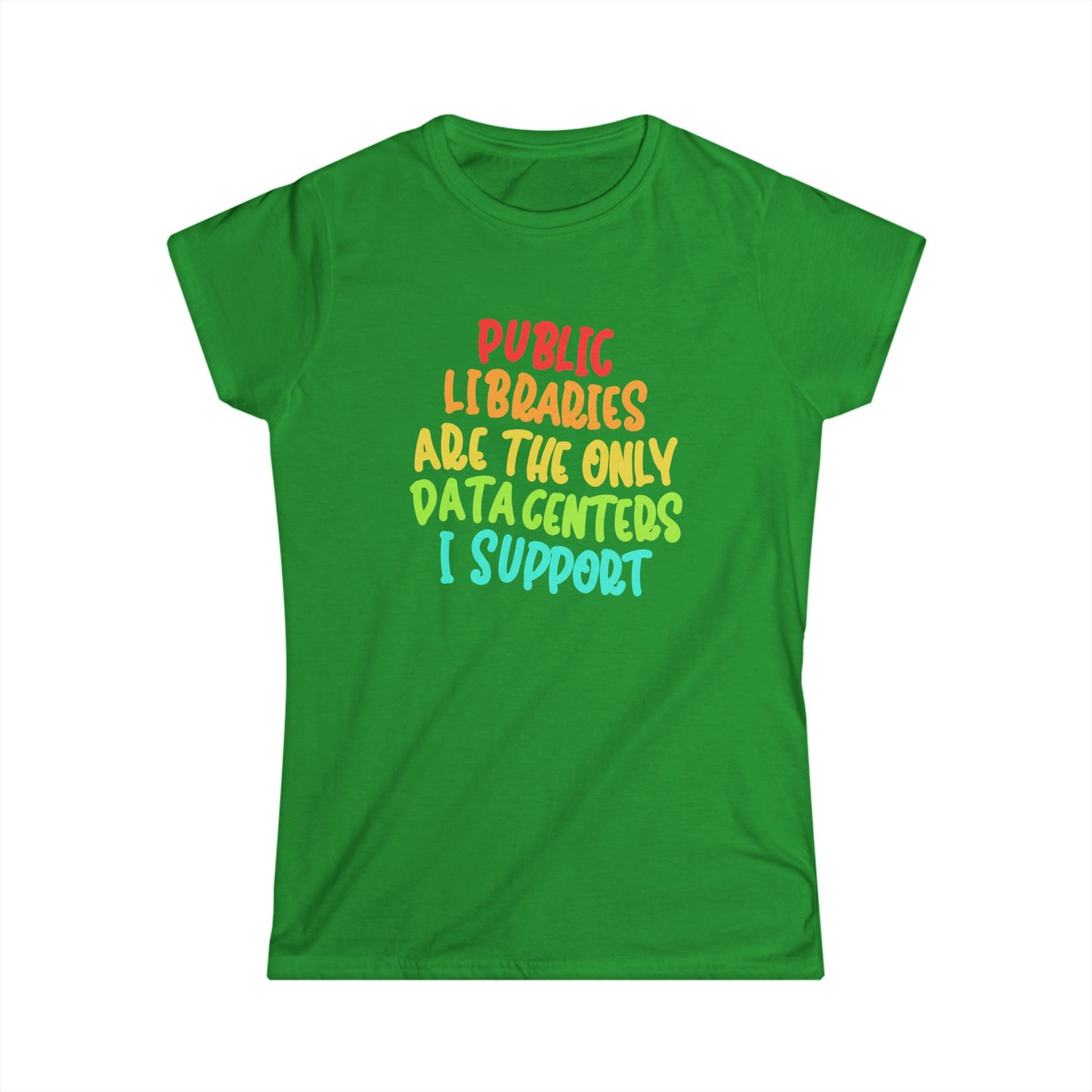 Public Libraries Women's Softstyle Tee